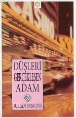 Düşleri Gerçekleşen Adam