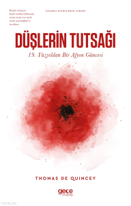 Düşlerin Tutsağı;19. Yüzyıldan Bir Afyon Güncesi