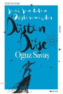 Düşten Düşe; Seni Sen Eden Düşlerimizdir
