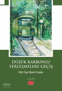 Düşük Karbonlu Yerleşmelere Geçiş