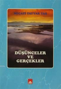 Düşünceler Ve Gerçekler
