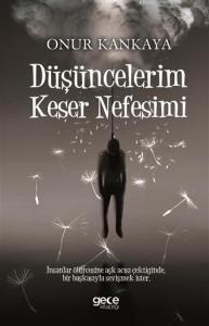 Düşüncelerim Keser Nefesimi