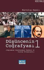 Düşüncenin Coğrafyası 1; (Toplumdan Soyutlanmış Düşünce ve Direnç Potansiyeli)