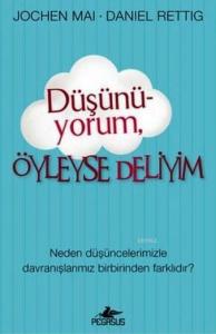 Düşünüyorum Öyleyse Deliyim