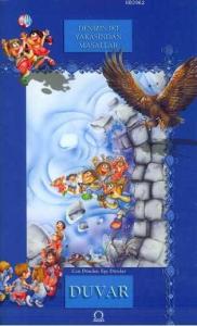 Duvar; Denizin İki Yakasından Masallar