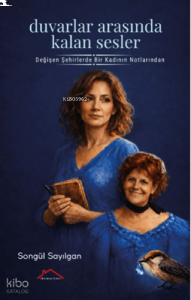 Duvarlar Arasında Kalan Sesler