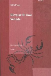 Duvpişk Bi Xwe Venade