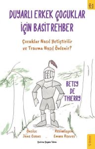 Duyarlı Erkek Çocuklar için Basit Rehber