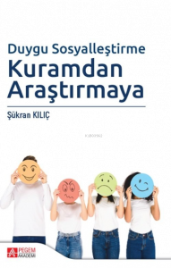 Duygu Sosyalleştirme Kuramdan Araştırmaya
