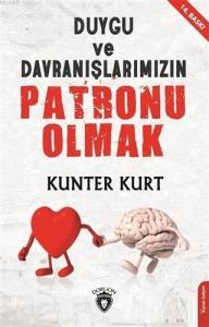 Duygu ve Davranışlarımızın Patronu Olmak