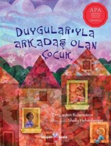 Duygularıyla Arkadaş Olan Çocuk