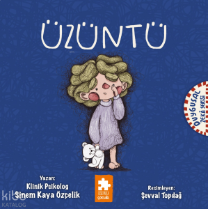 Duygusal Zekâ Serisi - Üzüntü