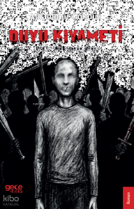 Duyu Kıyameti ;Beşinci Kapı Kapandığında