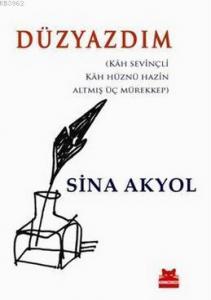 Düzyazdım; Kah Sevinçli, Kah Hüznü Hazin Altmış Üç Mürekkep