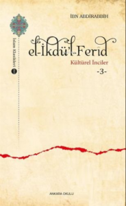 E l- İkdü'l - Ferîd - Kültürel İnciler 3