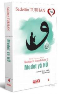 Ebedi Huzura Akan Rahmet Damlaları 2 Medet Ya Hu