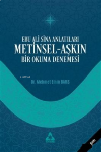 Ebu Ali Sina Anlatıları Metinsel-Aşkın Bir Okuma Denemesi