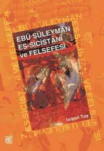 Ebu Süleyman Es - Sicistani Ve Felsefesi