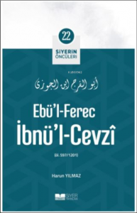 Ebül Ferec İbnül Cevzi; Siyerin Öncüleri 22