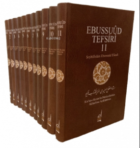 Ebussuud Tefsiri;Kur’an-ı Kerim’in Meziyetlerinin Aklıselime Açıklanması