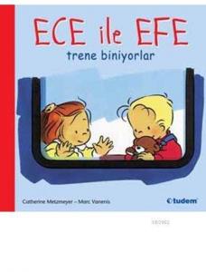 Ece ile Efe Trene Biniyorlar; Ece ile Efe Serisi, 3+ Yaş