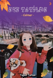 Ece Tatilde;Colmar