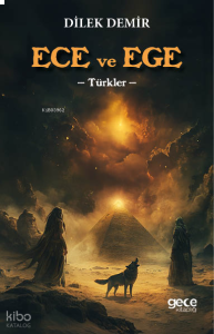 Ece ve Ege;Türkler