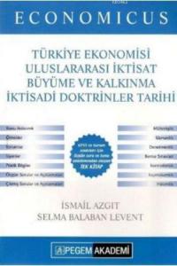 Economicus Türkiye Ekonomisi Uluslararası İktisat Büyüme ve Kalkınma İktisadi Doktrinler Tarihi; Konu Anlatımı 2016