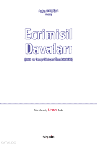 Ecrimisil Davaları;(Dava ve Cevap Dilekçesi Örnekleri Ekli)