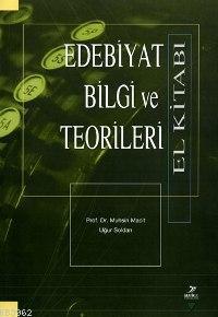 Edebiyat Bilgi ve Teorileri El Kitabı