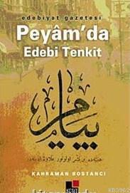 Edebiyat Gazetesi Peyâm'da Edebi Tenkit
