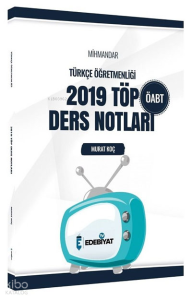 Edebiyat TV ÖABT Türkçe Öğretmenliği Mıhmandar 2019 Top Ders Notları