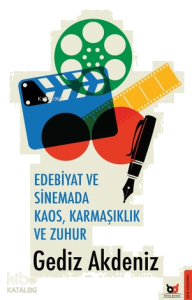 Edebiyat ve Sinemada Kaos, Karmaşıklık ve Zuhur