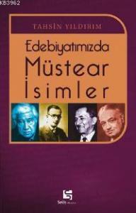 Edebiyatımızda Müstear İsimler