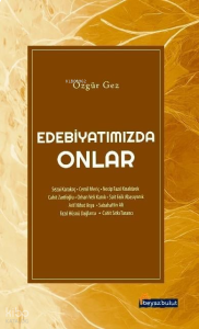 Edebiyatımızda Onlar