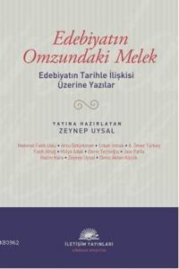 Edebiyatın Omzundaki Melek; Edebiyatın Tarihle İlişkisi Üzerine Yazılar