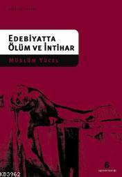 Edebiyatta Ölüm ve İntihar