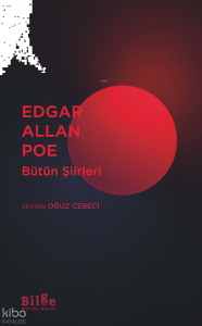 Edgar Allan Poe - Bütün Şiirleri