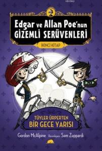 Edgar ve Allan Poe'nun Gizemli Serüvenleri - 2; Tüyler Ürperten Bir Gece Yarısı, 9+ Yaş