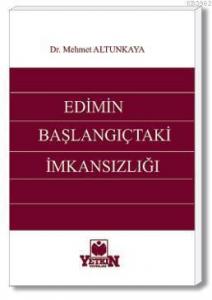 Edimin Başlangıçtaki İmkânsızlığı
