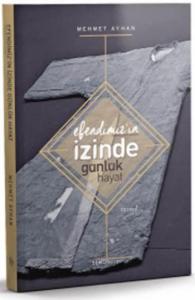Efendimiz'in (s.a.v.) İzinde Günlük Hayat