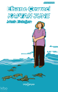 Efsane Çevreci Kaptan June
