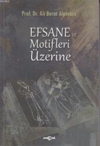 Efsane ve Motifler Üzerine