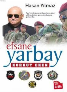 Efsane Yarbay Korkut Eken