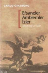 Efsaneler Amblemler İzler; Morfoloji ve Tarih
