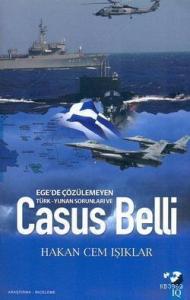 Ege'de Çözülemeyen Türk-Yunan Sorunları ve Casus Belli