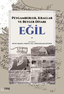 Eğil - Peygamberler, Krallar ve Beyler Diyarı