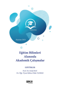 Eğitim Bilimleri Alanında Akademik Çalışmalar