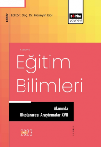 Eğitim Bilimleri Alanında Uluslararası Araştırmalar XVII