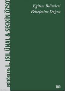 Eğitim Bilimleri Felsefesine Doğru